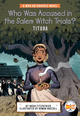 Who was accused in the Salem witch trials? : Tituba cover image