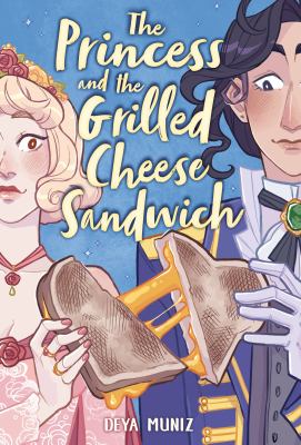 The princess and the grilled cheese sandwich cover image