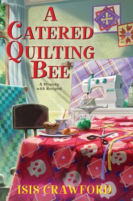 A catered quilting bee cover image
