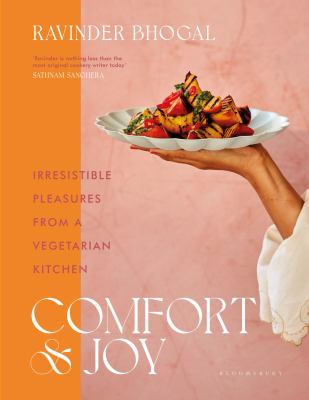 Comfort and joy : irresistible pleasures from a vegetarian kitchen cover image
