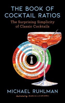 The book of cocktail ratios : the surprising simplicity of classic cocktails cover image