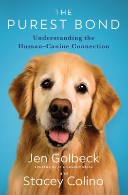 The purest bond : understanding the human-canine connection cover image