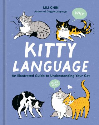 Kitty language : an illustrated guide to understanding your cat cover image
