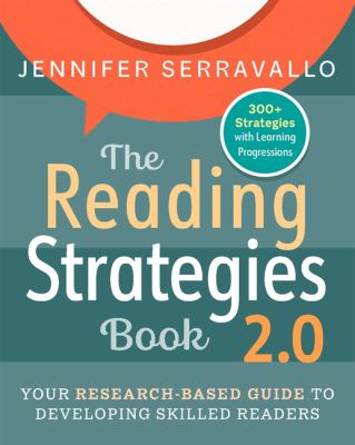 The reading strategies book 2.0 : your research-based guide to developing skilled readers cover image