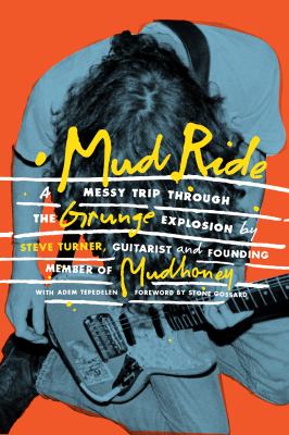 Mud ride : a messy trip through the grunge explosion cover image