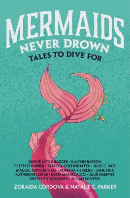 Mermaids never drown : tales to dive for cover image