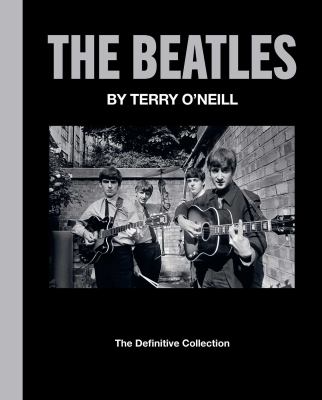 The Beatles by Terry O'Neill : the definitive collection cover image