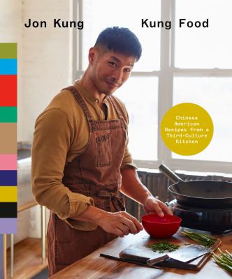 Kung food : Chinese American recipes from a third-culture kitchen cover image