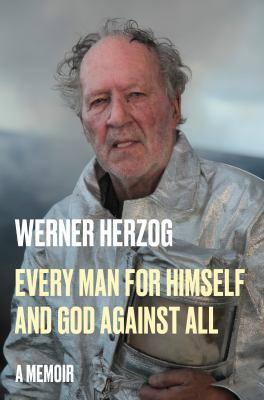 Every man for himself and God against all : a memoir cover image