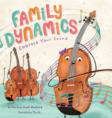 Family dynamics : embrace your sound cover image