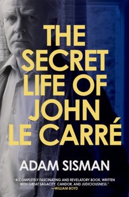The secret life of John Le Carré cover image