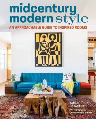Midcentury modern style : an approachable guide to inspired rooms cover image