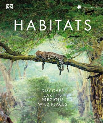 Habitats : discover Earth's precious wild places cover image