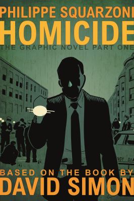 Homicide : the graphic novel. Part one cover image