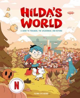 Hilda's world : a guide to Trolberg, the wilderness, and beyond cover image