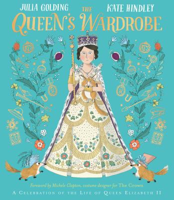The queen's wardrobe : a celebration of the life of Queen Elizabeth II cover image