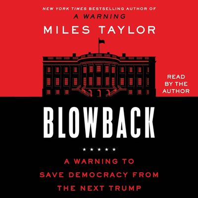 Blowback a warning to save democracy from the next Trump cover image