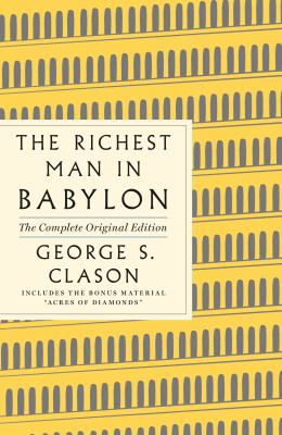 The richest man in Babylon : the complete original edition, with bonus essay Acres of diamonds cover image