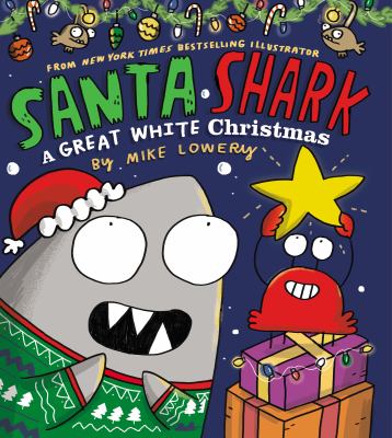 Santa Shark : a Great white Christmas cover image
