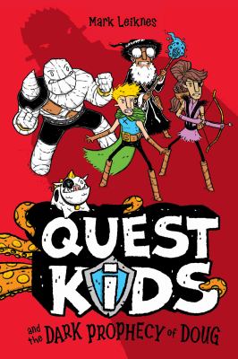 Quest Kids and the Dark Prophecy of Doug cover image