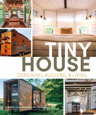 Tiny house designing, building & living cover image