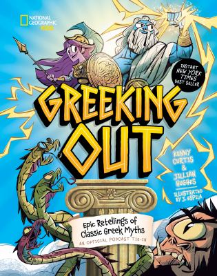 Greeking out : epic retellings of classic Greek myths cover image