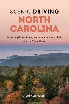 Scenic Driving North Carolina : Including Great Smoky Mountains National Park and the Outer Banks cover image