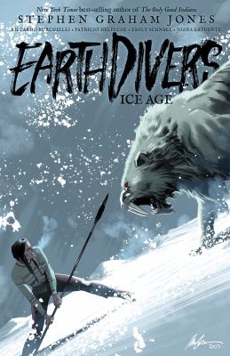Earthdivers. 2, Ice age cover image