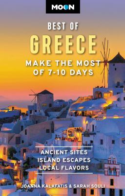 Moon. Best of Greece : make the most of 7-10 days cover image