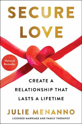 Secure love : create a relationship that lasts a lifetime cover image