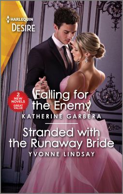Falling for the enemy ; & Stranded with the runaway bride cover image