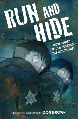 Run and hide : how Jewish youth escaped the Holocaust cover image