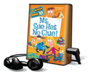 Ms. Sue has no clue! cover image