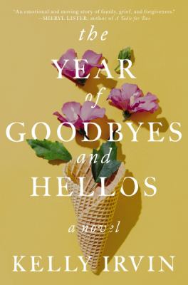 The year of goodbyes and hellos cover image