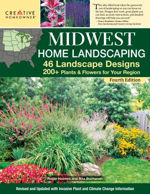 Midwest home landscaping : 46 landscape designs with 200+ plants & flowers for your region cover image