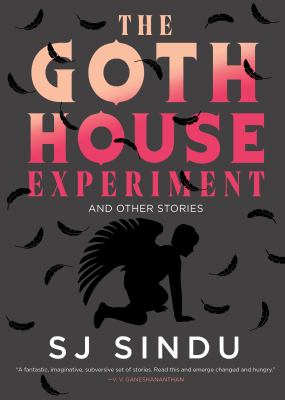 The goth house experiment : and other stories cover image
