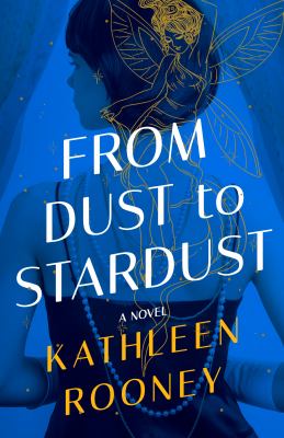 From dust to stardust : a novel cover image
