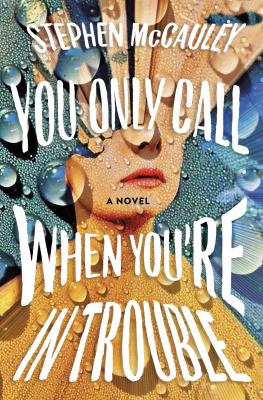 You only call when you're in trouble cover image