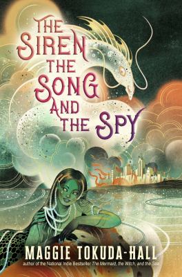 The Siren, the Song, and the Spy cover image