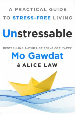 Unstressable : a practical guide to stress-free living cover image