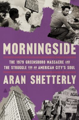 Morningside : A Survivor's Story of the Greensboro Massacre cover image