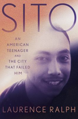 Sito : an American teenager and the city that failed him cover image