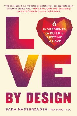 Love by Design : 6 Ingredients to Build a Lifetime of Love cover image
