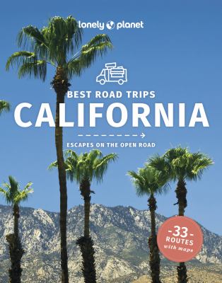 Lonely Planet. Best road trips California cover image