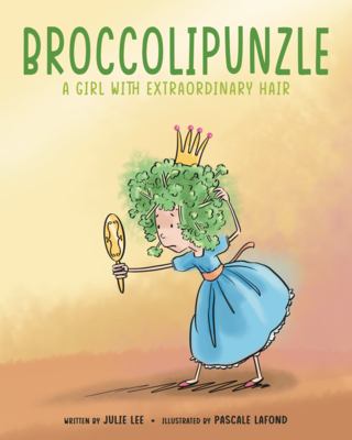 Broccolipunzle : a girl with extraordinary hair cover image