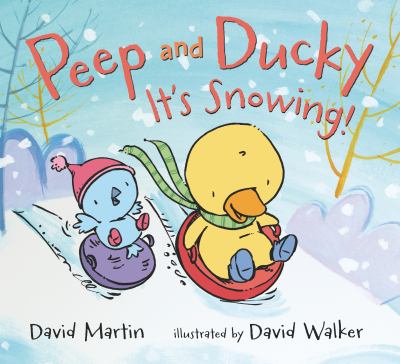 Peep and Ducky : it's snowing! cover image