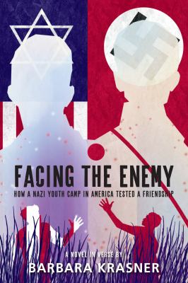 Facing the enemy : how a Nazi youth camp in America tested a friendship cover image