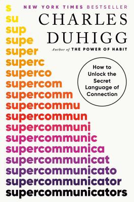 Supercommunicators : how to unlock the secret language of connection cover image