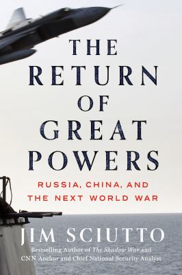 The return of great powers : Russia, China, and the next world war cover image