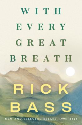 With every great breath : new and selected essays, 1995-2023 cover image